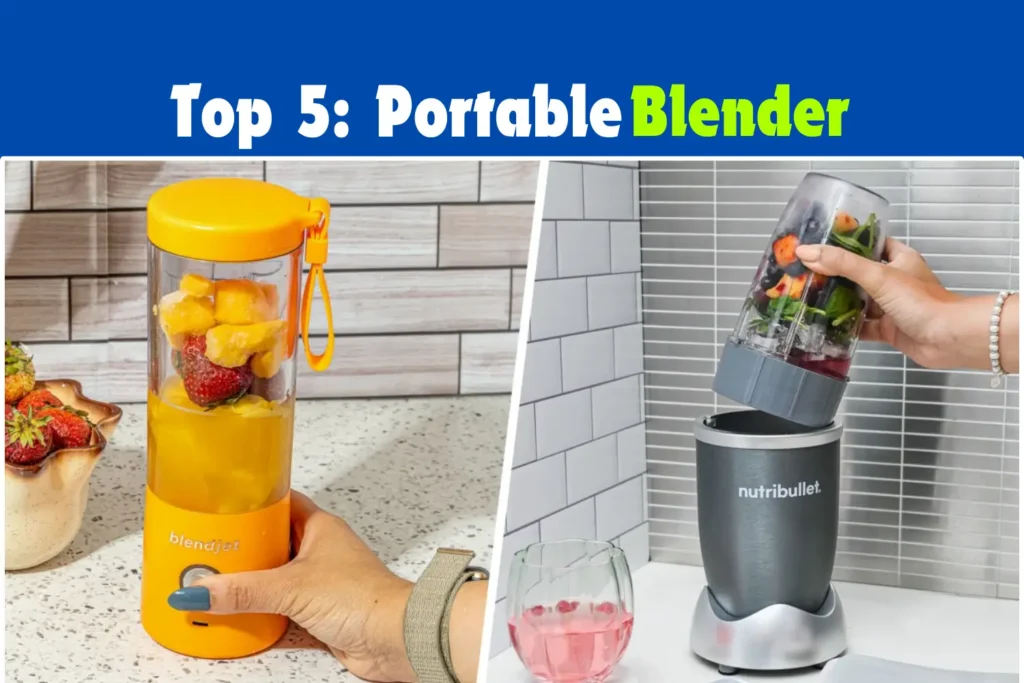 Portable Blenders for Smoothies
